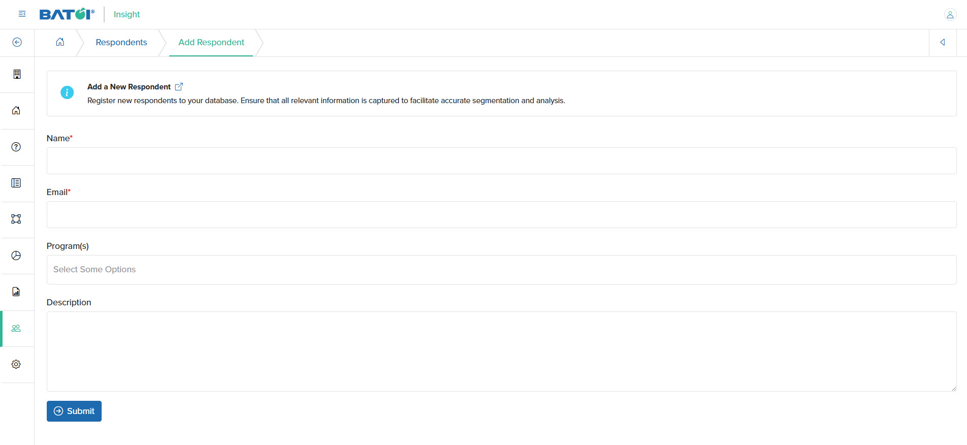 Figure 2: Individual Insight Add Respondents Screen