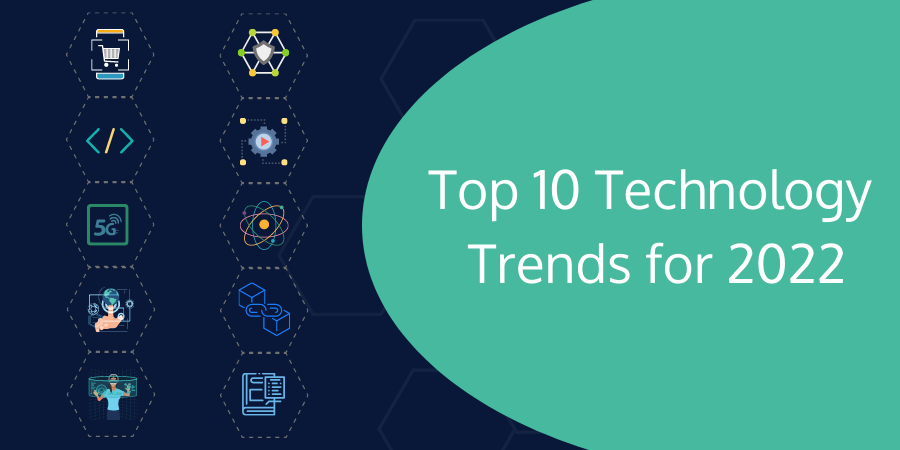 Top 10 Technology Trends for | Technology Insights